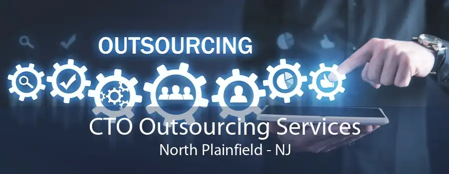 CTO Outsourcing Services North Plainfield - NJ