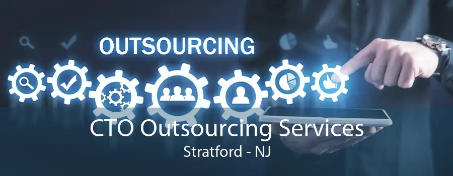 CTO Outsourcing Services Stratford - NJ