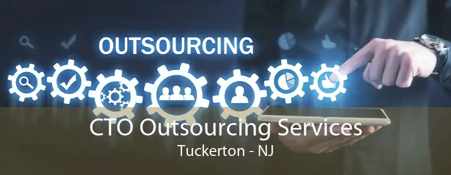 CTO Outsourcing Services Tuckerton - NJ