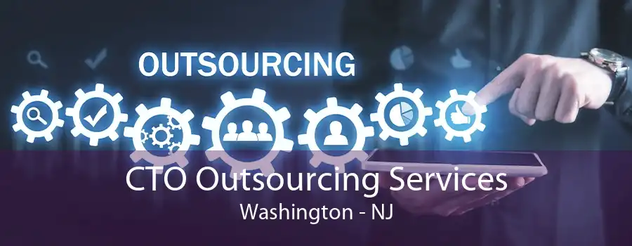 CTO Outsourcing Services Washington - NJ