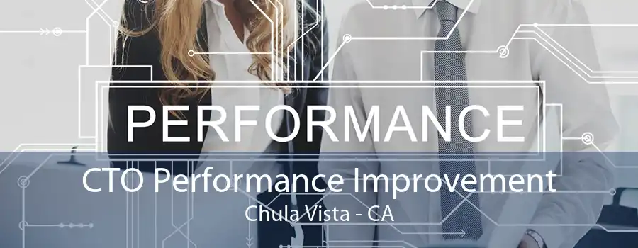 CTO Performance Improvement Chula Vista - CA