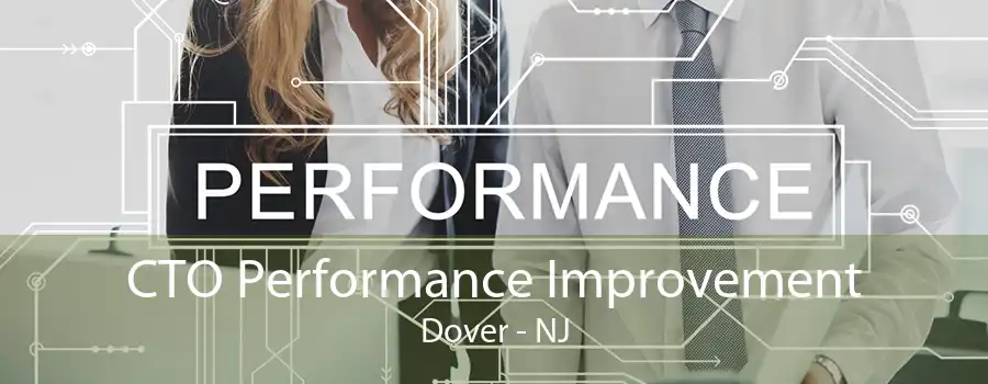 CTO Performance Improvement Dover - NJ