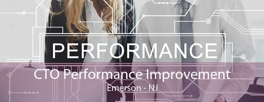 CTO Performance Improvement Emerson - NJ