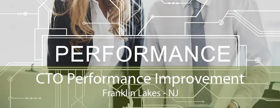 CTO Performance Improvement Franklin Lakes - NJ