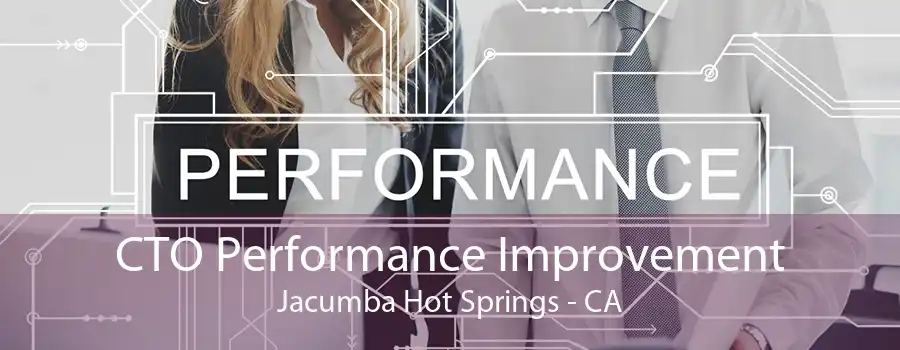 CTO Performance Improvement Jacumba Hot Springs - CA