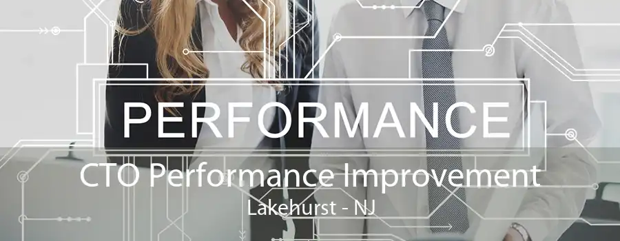 CTO Performance Improvement Lakehurst - NJ