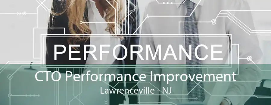 CTO Performance Improvement Lawrenceville - NJ