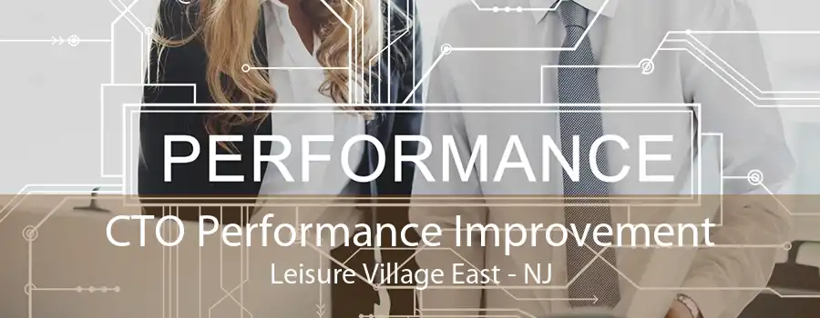 CTO Performance Improvement Leisure Village East - NJ