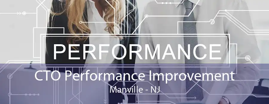 CTO Performance Improvement Manville - NJ