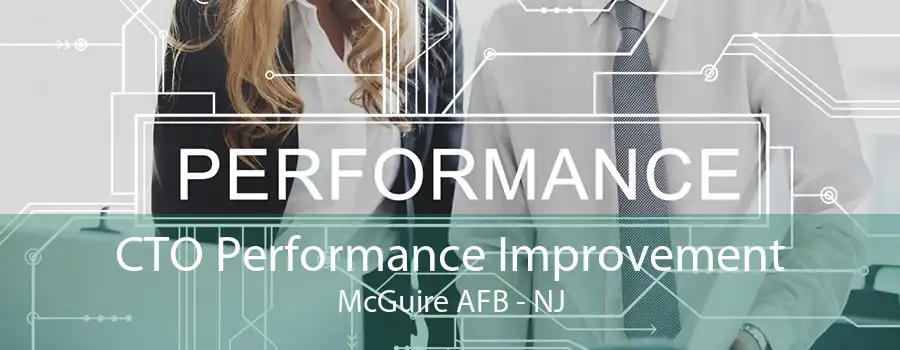 CTO Performance Improvement McGuire AFB - NJ