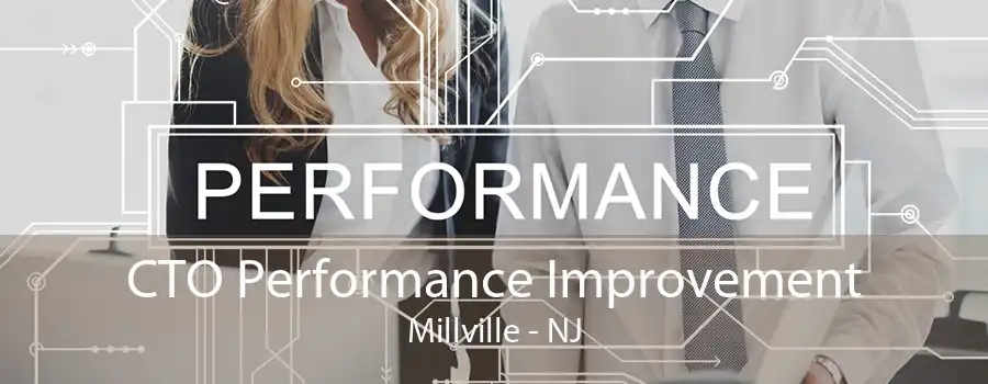 CTO Performance Improvement Millville - NJ