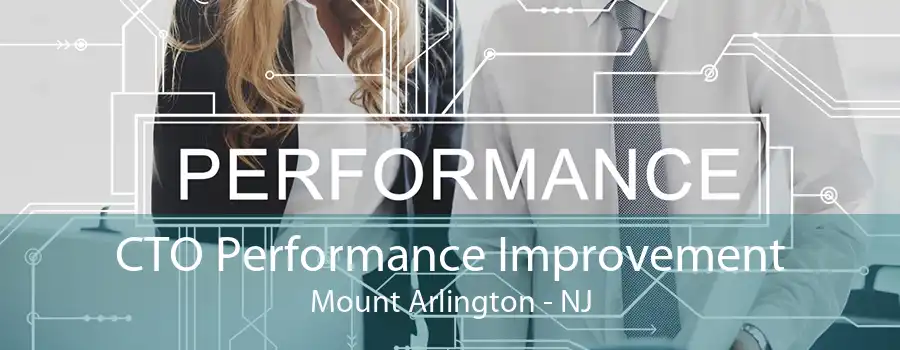 CTO Performance Improvement Mount Arlington - NJ