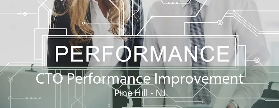 CTO Performance Improvement Pine Hill - NJ