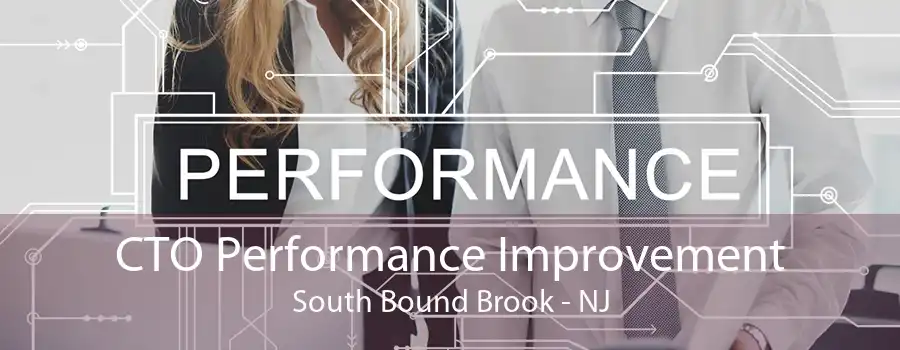 CTO Performance Improvement South Bound Brook - NJ