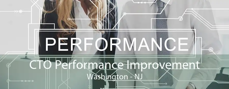 CTO Performance Improvement Washington - NJ