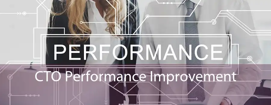 CTO Performance Improvement 
