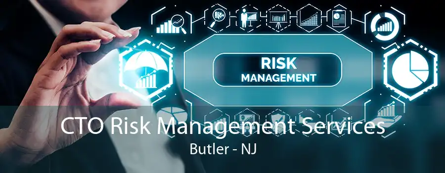 CTO Risk Management Services Butler - NJ