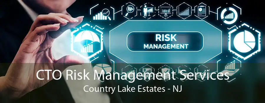 CTO Risk Management Services Country Lake Estates - NJ