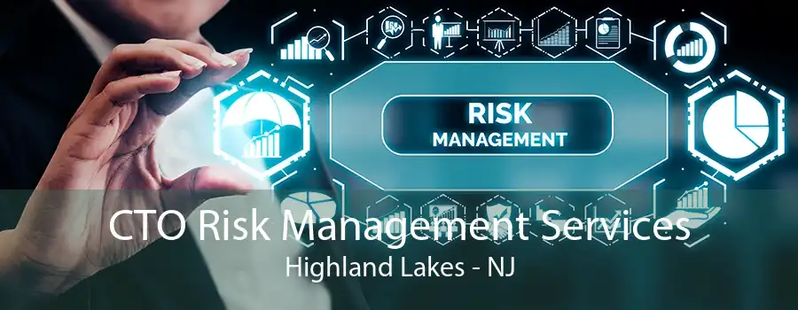 CTO Risk Management Services Highland Lakes - NJ