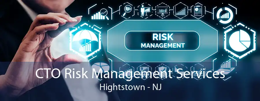 CTO Risk Management Services Hightstown - NJ