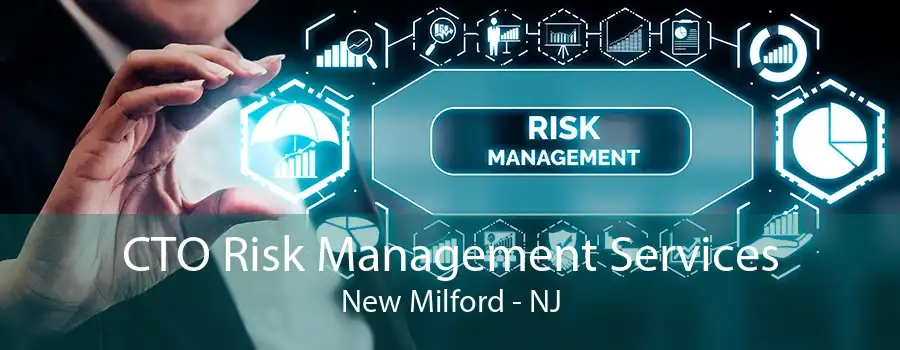 CTO Risk Management Services New Milford - NJ