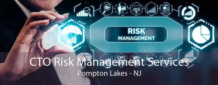 CTO Risk Management Services Pompton Lakes - NJ