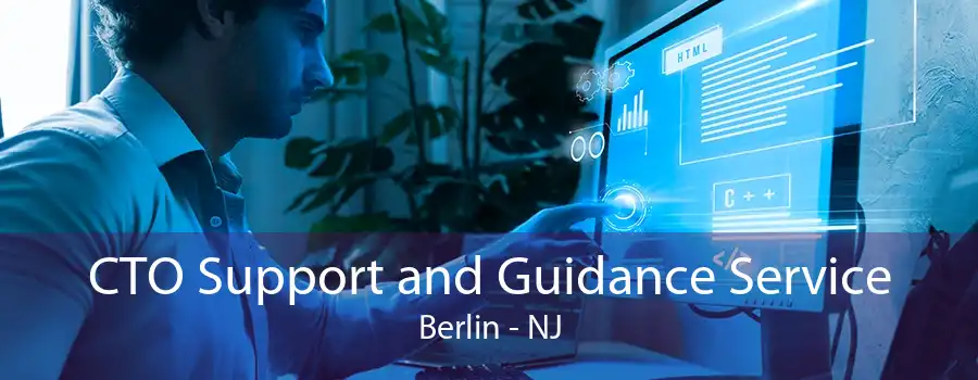 CTO Support and Guidance Service Berlin - NJ