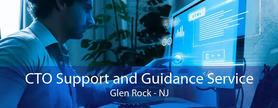 CTO Support and Guidance Service Glen Rock - NJ