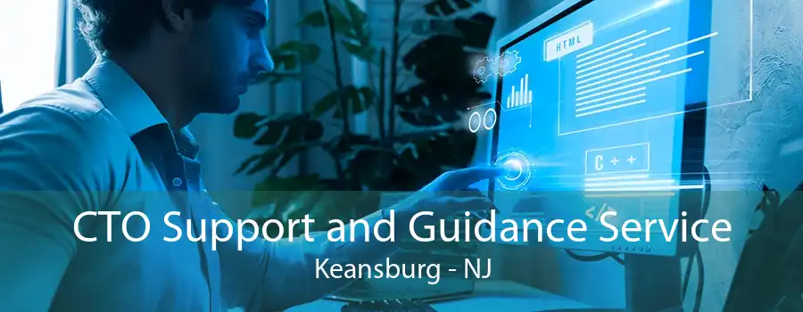 CTO Support and Guidance Service Keansburg - NJ