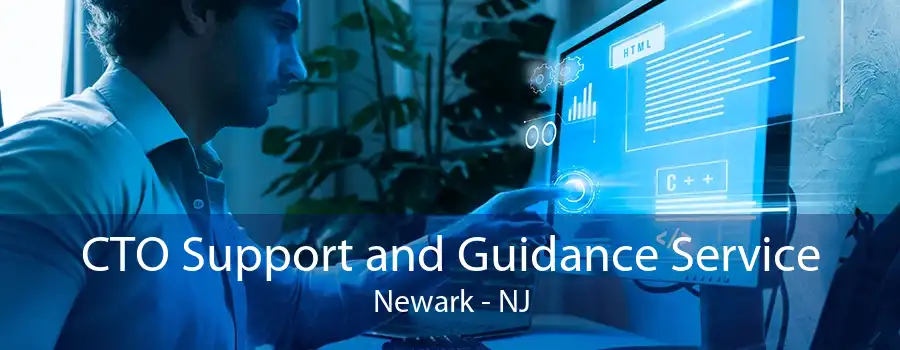 CTO Support and Guidance Service Newark - NJ