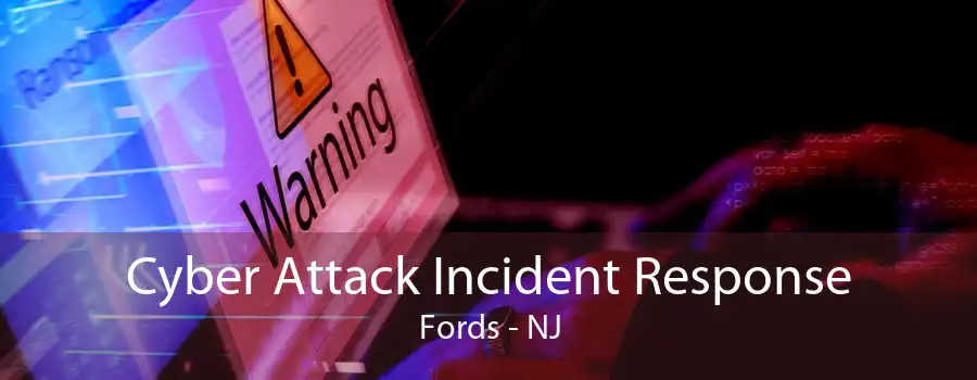 Cyber Attack Incident Response Fords - NJ