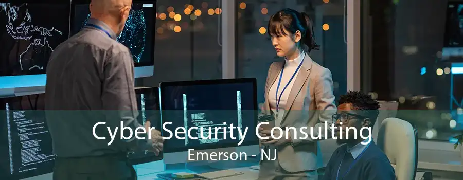 Cyber Security Consulting Emerson - NJ