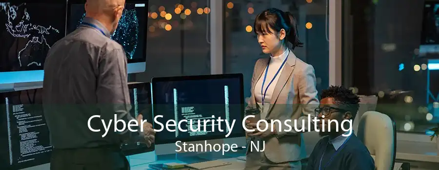 Cyber Security Consulting Stanhope - NJ