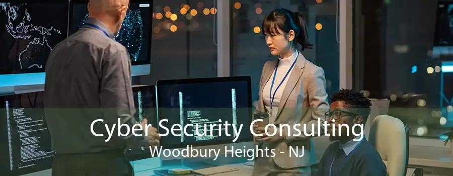 Cyber Security Consulting Woodbury Heights - NJ