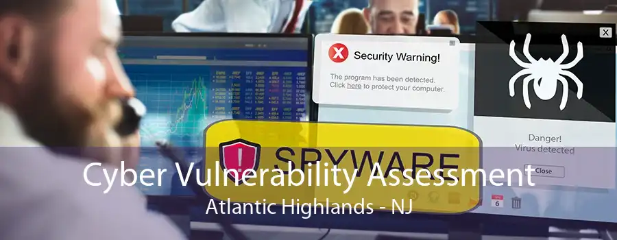 Cyber Vulnerability Assessment Atlantic Highlands - NJ