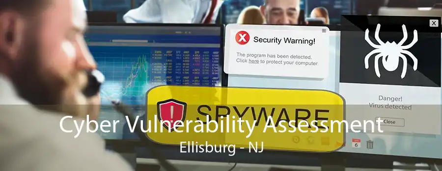 Cyber Vulnerability Assessment Ellisburg - NJ