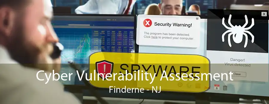 Cyber Vulnerability Assessment Finderne - NJ