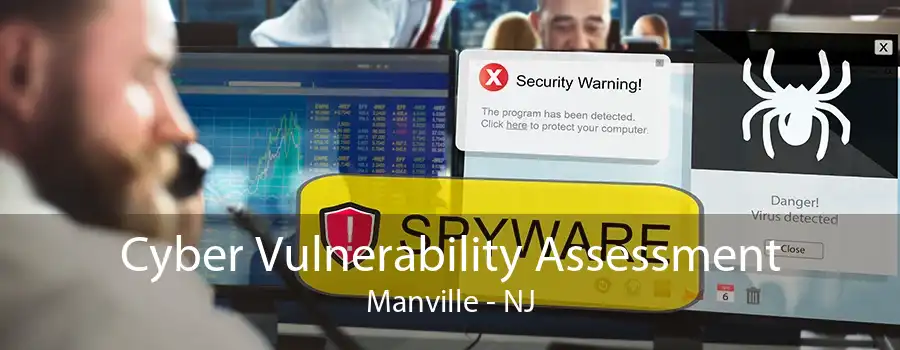 Cyber Vulnerability Assessment Manville - NJ