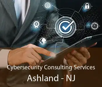 Cybersecurity Consulting Services Ashland - NJ