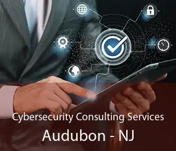 Cybersecurity Consulting Services Audubon - NJ