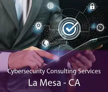 Cybersecurity Consulting Services La Mesa - CA