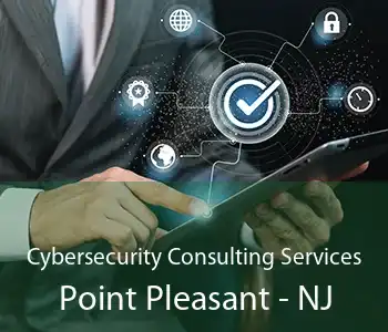 Cybersecurity Consulting Services Point Pleasant - NJ