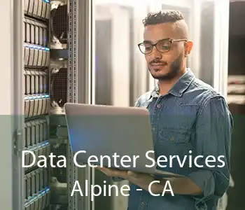 Data Center Services Alpine - CA