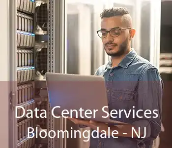 Data Center Services Bloomingdale - NJ