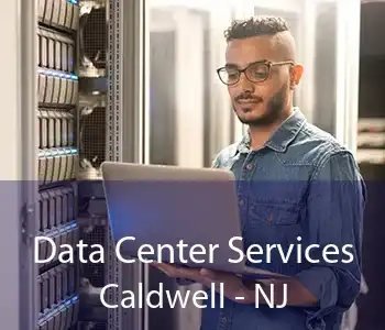 Data Center Services Caldwell - NJ