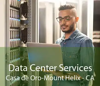 Data Center Services Casa de Oro-Mount Helix - CA