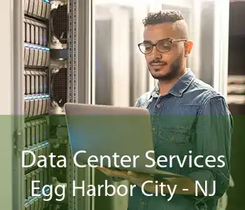 Data Center Services Egg Harbor City - NJ