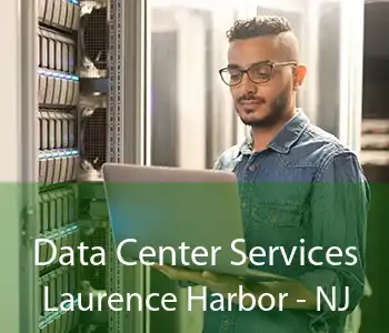 Data Center Services Laurence Harbor - NJ