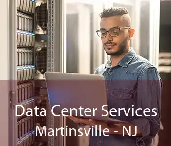 Data Center Services Martinsville - NJ