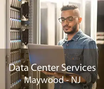 Data Center Services Maywood - NJ